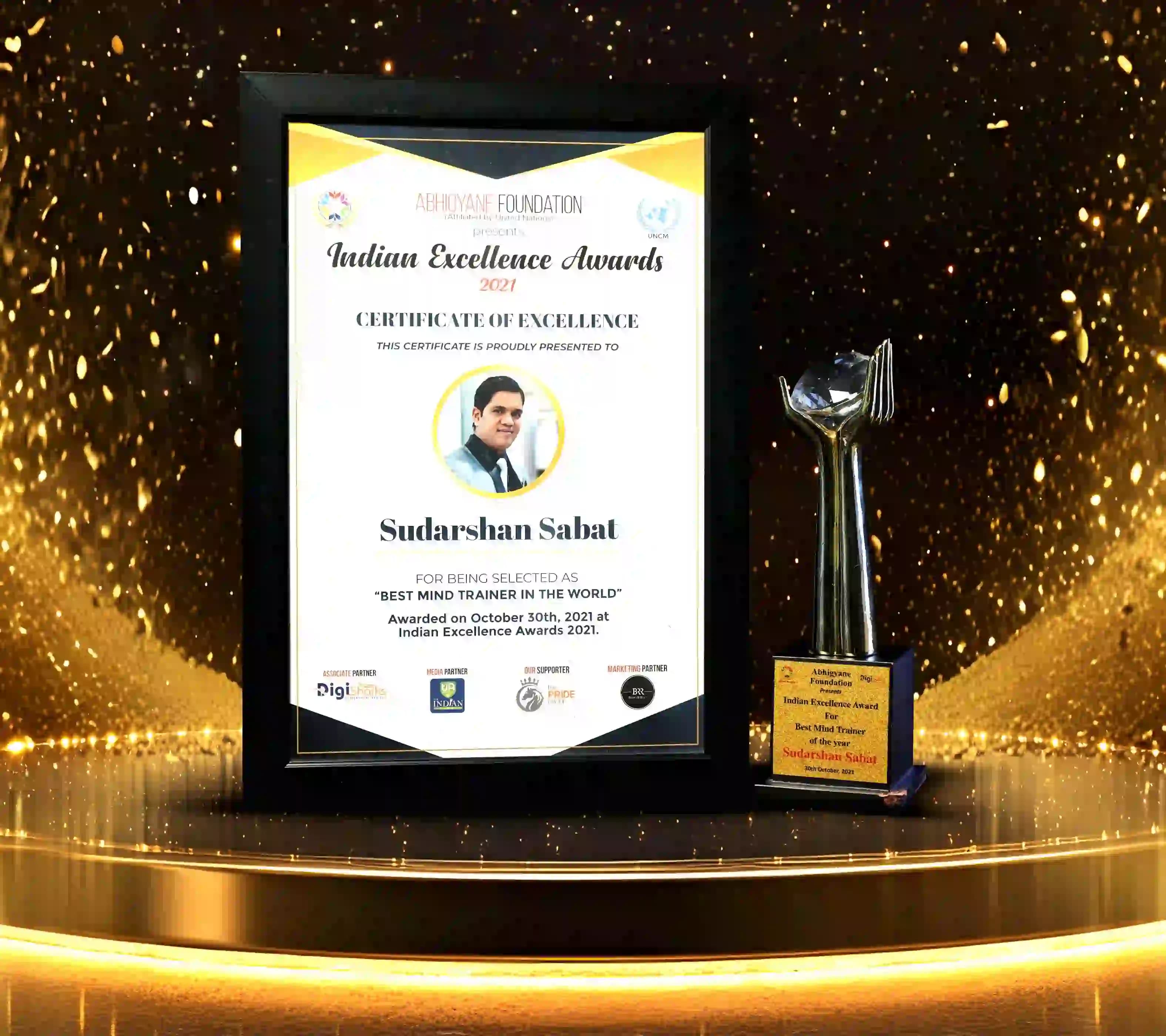 Indian Excellence Awards 2021 certificate and trophy awarded to Sudarshan Sabat as Best Mind Trainer in the World.